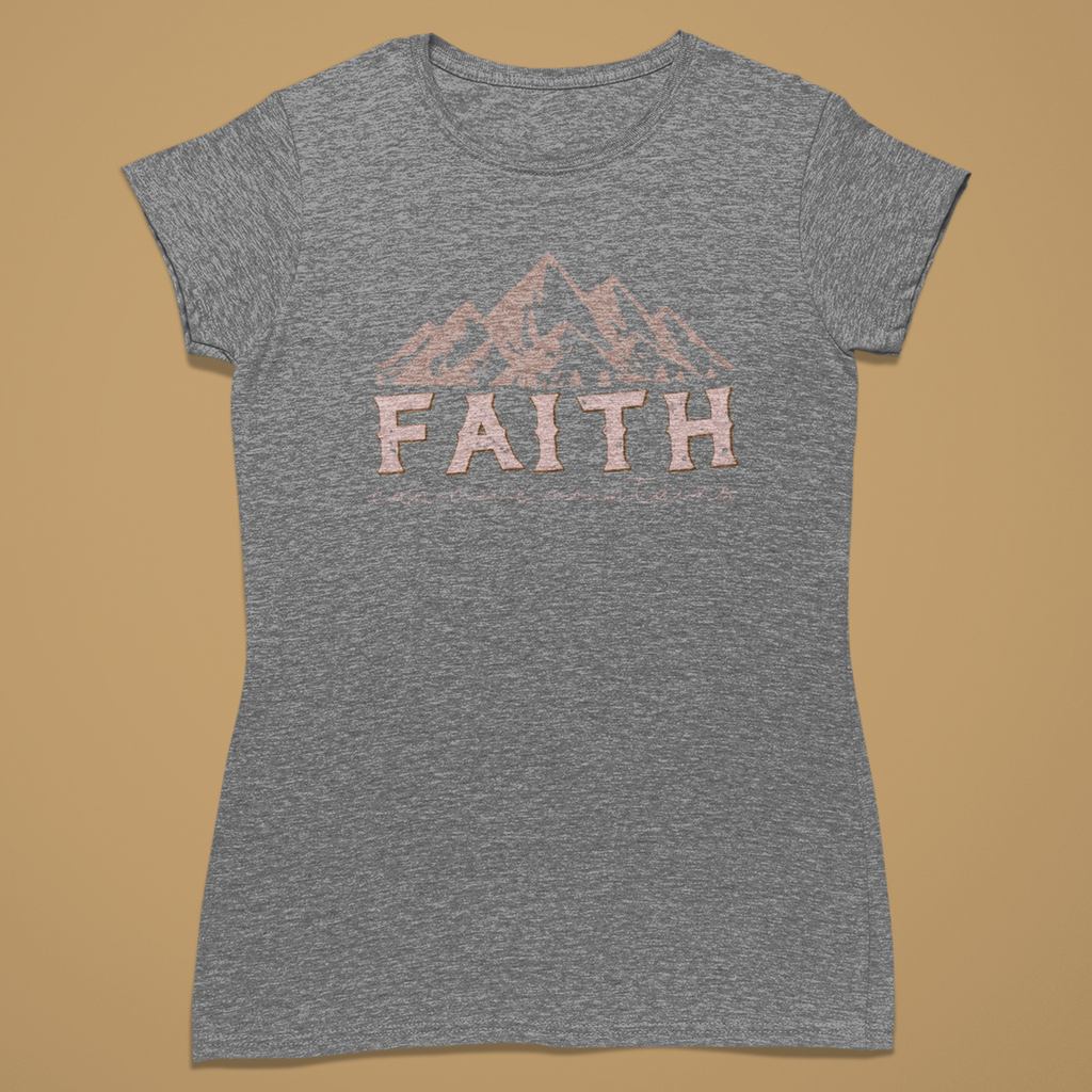 Faith Can Move Mountains - Fitted T-Shirt