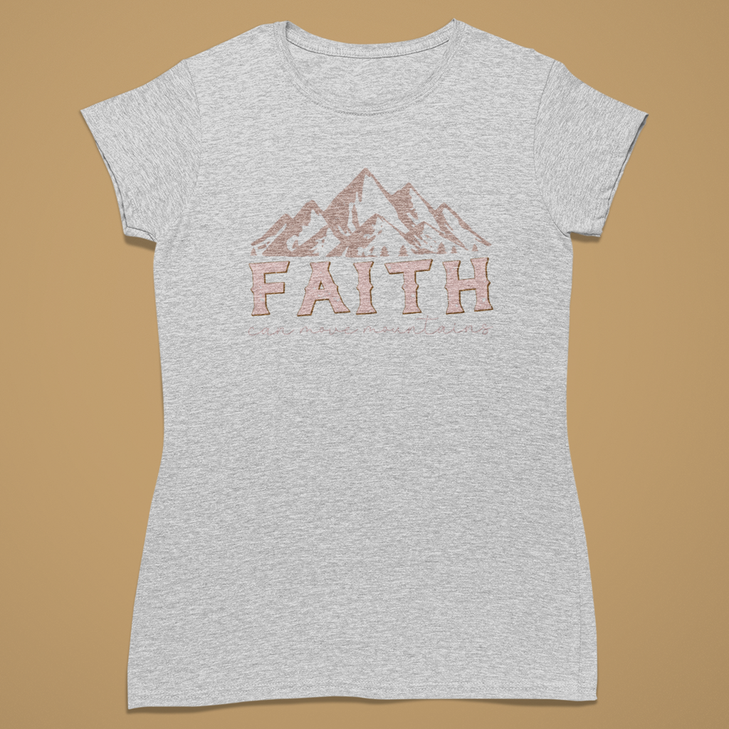 Faith Can Move Mountains - Fitted T-Shirt