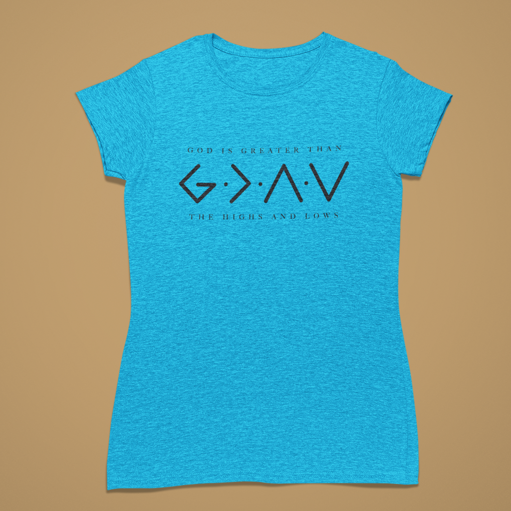 God Is Greater - Fitted T-Shirt