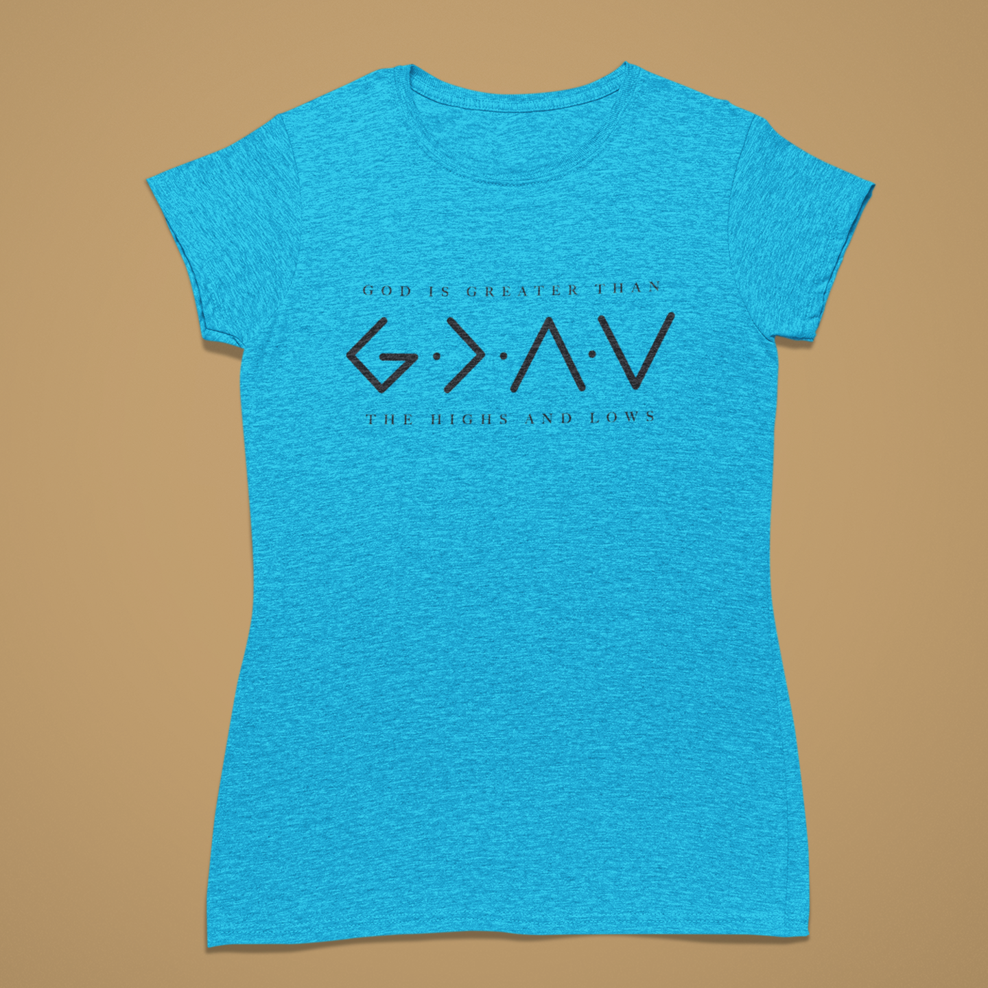 God Is Greater - Fitted T-Shirt
